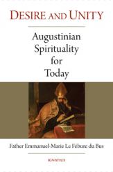  Desire and Unity: Augustinian Spirituality for Today 