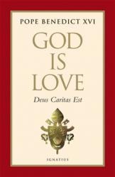  God Is Love: Deus Caritas Est 
