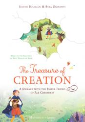  The Treasure of Creation: A Journey with the Joyful Friend of All Creatures 