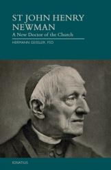  St. John Henry Newman: A New Doctor of the Church 