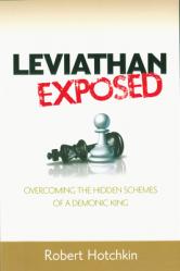  Leviathan Exposed: Overcoming the Hidden Schemes of a Demonic King 