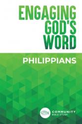  Engaging God\'s Word: Philippians 