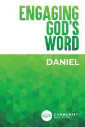  Engaging God\'s Word: Daniel 