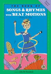  The Book of Songs & Rhymes with Beat Motions: Revised Edition 