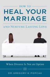  How to Heal Your Marriage: And Nurture Lasting Love 