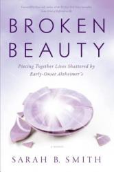  Broken Beauty: Piecing Together Lives Shattered by Early-Onset Alzheimer\'s 