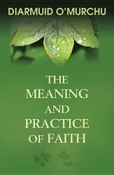  The Meaning and Practice of Faith 