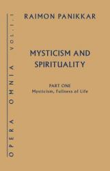  Mysticism, Fullness of Life: Mysticism and Spirituality, Part One 