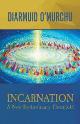  Incarnation: A New Evolutionary Threshold 