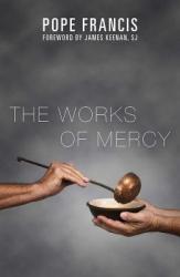  The Works of Mercy 