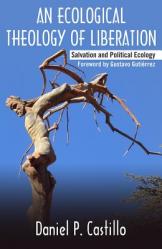  Ecological Theology of Liberation: Salvation and Political Ecology 