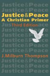  Justice and Peace: A Christian Primer 