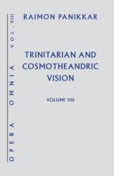  Trinitarian and Cosmotheandric Vision 