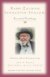  Rabbi Zalman Schachter-Shalomi: Essential Teachings 