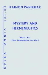  Mystery and Hermeneutics. Part 2: Faith, Hermeneutics, and Word 