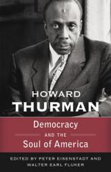  Democracy and the Soul of America (Walking with God: The Sermons Series of Howard Thurman) 