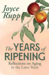  The Years of Ripening: Reflections on Aging in the Later Years 