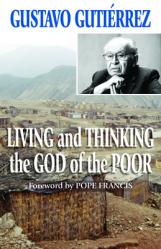  Living and Thinking the God of the Poor 