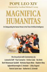  Magnifica Humanitas: On Safeguarding the Human Person in the Time of Artificial Intelligence 