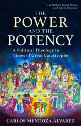  The Power and the Potency: Political Theology in Times of Catastrophe 