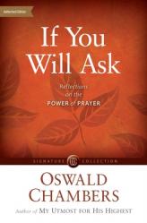  If You Will Ask: Reflections on the Power of Prayer 