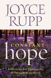  Constant Hope: Reflections and Meditations to Strengthen the Spirit 