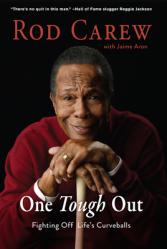  Rod Carew: One Tough Out 