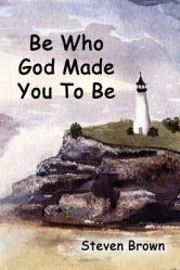  Be Who God Made You To Be 