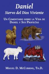  Daniel: Siervo del Dios Viviente 