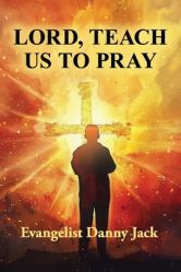 Lord, Teach Us To Pray 