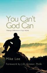  You Can\'t God Can: Making a Difference in Your World 