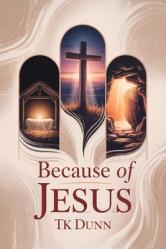  ... Because of Jesus 