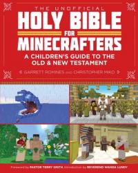  The Unofficial Holy Bible for Minecrafters: A Children\'s Guide to the Old and New Testament 