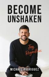  Become Unshaken: Joy, Regardless 