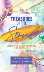  Treasures of the Soul - Unearthing God\'s Purpose For Your Life 