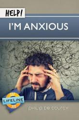  Help! I\'m Anxious 