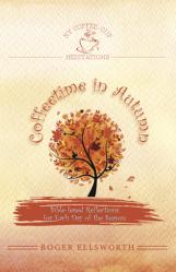  Coffeetime in Autumn: Bible-Based Reflections for Each Day of the Season 