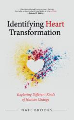  Identifying Heart Transformation: Exploring Different Kinds of Human Change 