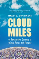  Cloud Miles: A Remarkable Journey of Mercy, Peace, and Purpose 