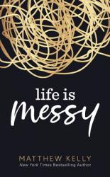  Life Is Messy 