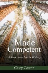  Made Competent: A Story about Life in Ministry 