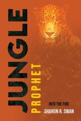  Jungle Prophet: Into the Fire 