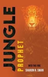  Jungle Prophet: Into the Fire 
