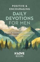  Positive and Encouraging Daily Devotions for Men 