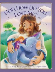  God, How Do You Love Me? 
