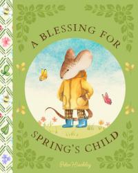  A Blessing for Spring\'s Child 