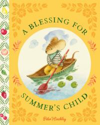  A Blessing for Summer\'s Child 