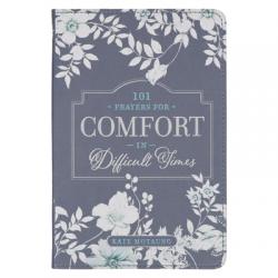  101 Prayers for Comfort in Difficult Times Faux Leather Gift Book 