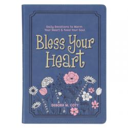  Bless Your Heart; Daily Devotions to Warm Your Heart 