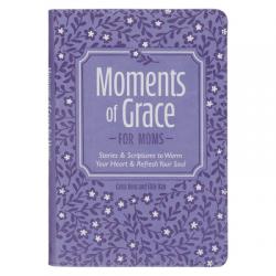  Moments of Grace for Moms 